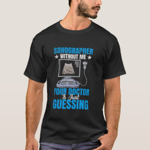 Camiseta Sonografía médica Sonografía técnica de ultrasonid