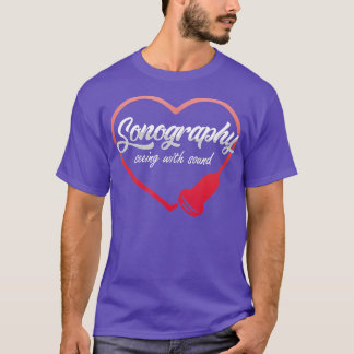 Camiseta Sonografía viendo con ecografía de ultrasonido son