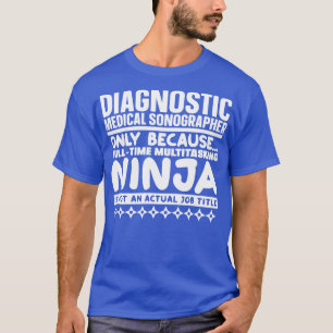Camiseta Sonógrafo médico de diagnóstico Ninja