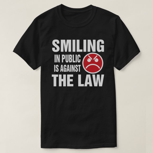 Camiseta Sonreír en público va en contra de la ley (Diseño del anverso)