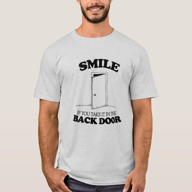 CAMISETA SONRÍA SI USTED LO TOMA EN LA PUERTA DE ATRÁS - (Anverso)