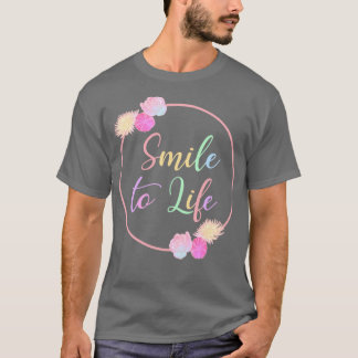 Camiseta Sonríe A La Vida Con Flores De Flores Rosas