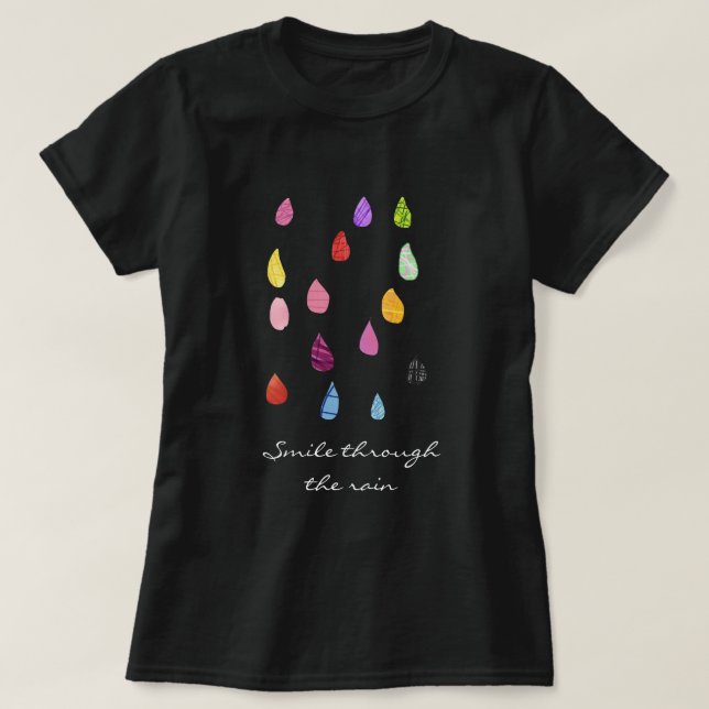 Camiseta Sonríe a través de la cita de la lluvia (Diseño del anverso)