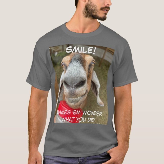 Camiseta ¡SONRÍE! Hace que se pregunten qué hiciste (Anverso)
