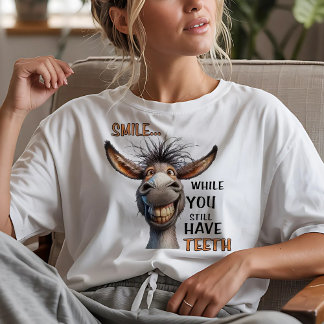 Camiseta Sonríe mientras todavía tienes dientes