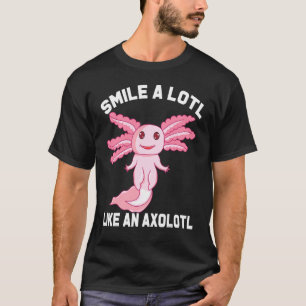 Camiseta Sonríe Mucho Como Un Salamandra Mexicano Axo