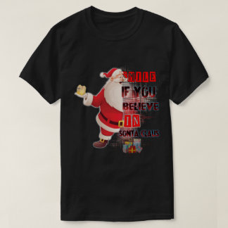 Camiseta sonríe si crees en santa claus