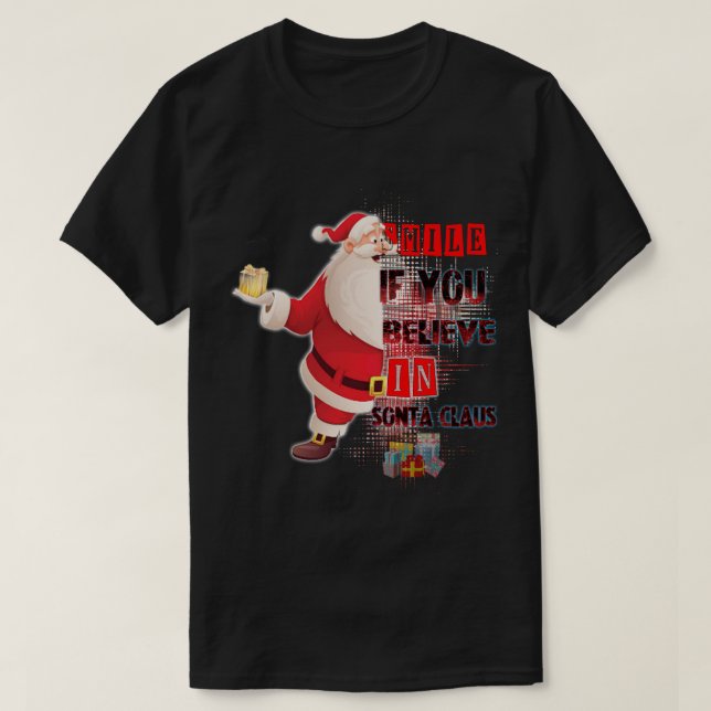 Camiseta sonríe si crees en santa claus (Diseño del anverso)