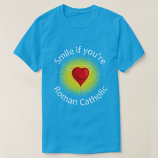 Camiseta Sonríe si eres católico romano