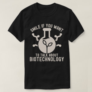 Camiseta Sonríe Si Quieres Hablar Sobre Biotecnología