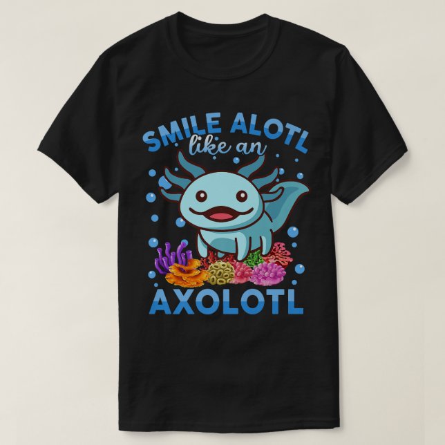 Camiseta Sonrisa de Aolotl Adorable Alotl Al Igual Que Un A (Diseño del anverso)