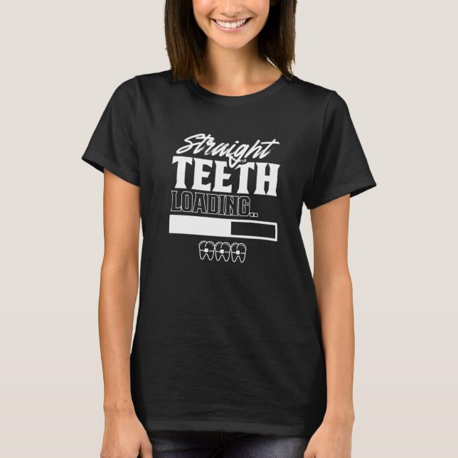 Camiseta Sonrisa de carga de dientes rectos aporta ortodonc (Anverso)