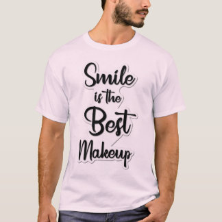 Camiseta "Sonrisa es la mejor maquillaje" Inspiradora camis