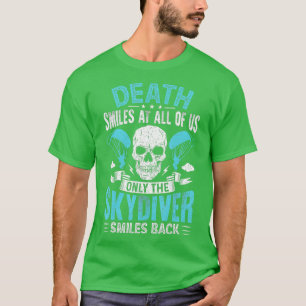 Camiseta Sonrisas De Muerte En Paracaidismo En Skydiver