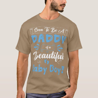 Camiseta Soon To Be A Daddy Of A Beautiful Baby Boy Gender 