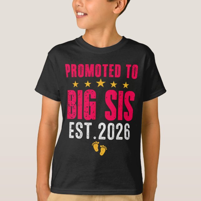 Camiseta Soon To Be Big Sister 2026 Funny Promoted To Big S (Anverso)