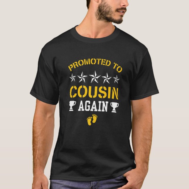 Camiseta Soon To Be Cousin Again  Promoted To Big Cousin Ag (Anverso)