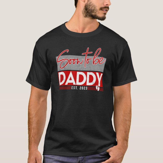 Camiseta Soon to be daddy 2023 pregnancy first time new Dad (Anverso)