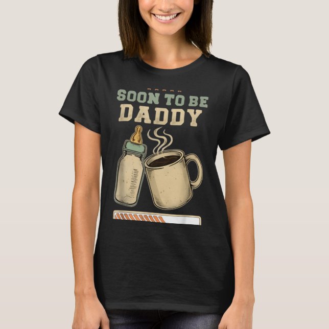 Camiseta Soon To Be Daddy, Coffee Baby Announcement, Expect (Anverso)