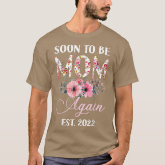 Camiseta Soon to Be Mom Again 2022 Mother's Day Floral Mom