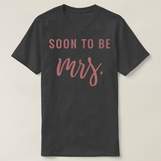 Camiseta Soon to be Mrs Pink Bride Cute Bridesmaid Bachelor (Diseño del anverso)