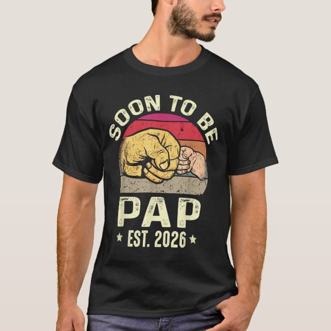 Camiseta Soon To Be Pap Est 2026 For New Papa Funny Fathers (Anverso)