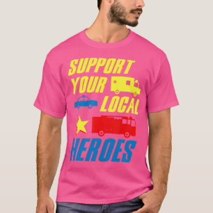 Camiseta Soporta a héroes locales Médicos médicos bomberos