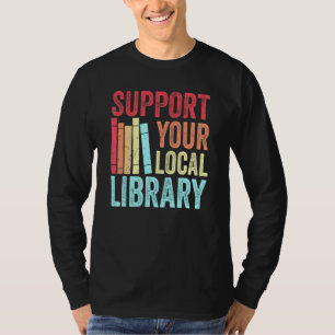 Camiseta Soporte para su biblioteca local - Vibe Bo retro