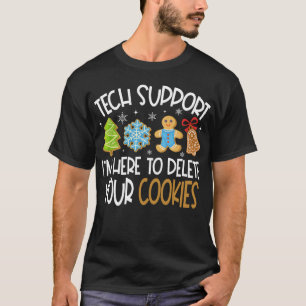 Camiseta Soporte técnico estoy aquí para borrar tus cookies