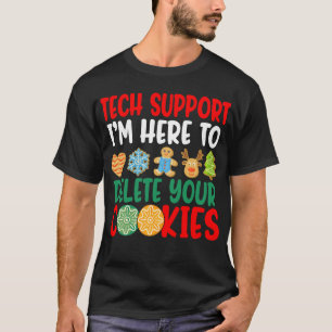 Camiseta Soporte técnico estoy aquí para borrar tus cookies