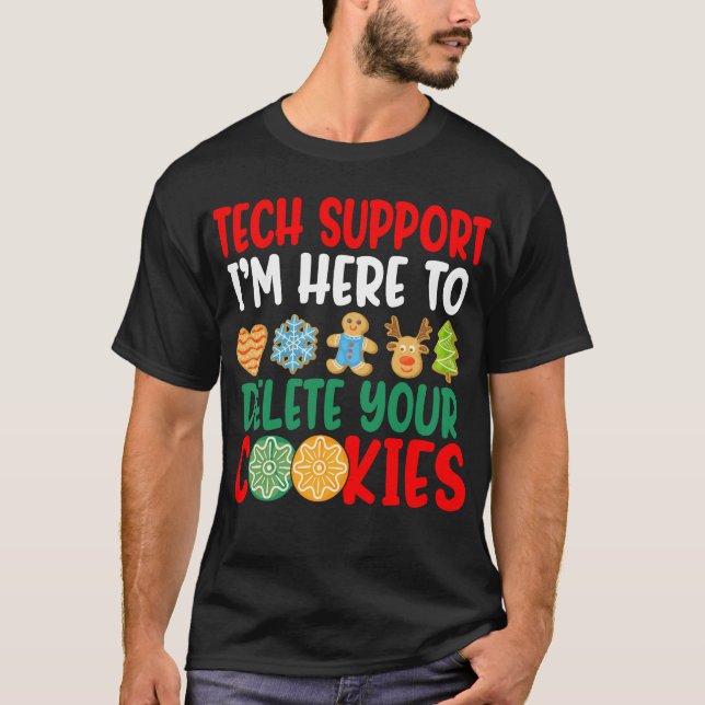 Camiseta Soporte técnico estoy aquí para borrar tus cookies (Anverso)