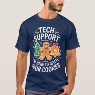 Camiseta Soporte Técnico Estoy Aquí para Eliminar Tus Cooki