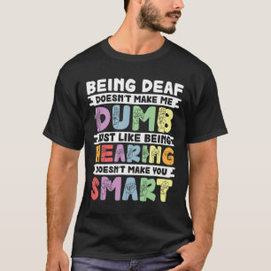Camiseta Sordera del Orgullo no me hace tontear el lenguaje