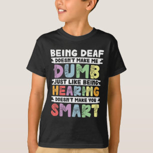 Camiseta Sordera del Orgullo no me hace tontear el lenguaje