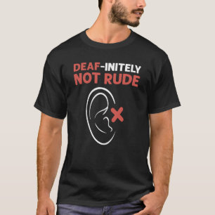 Camiseta Sordo Initely No Grosero ASL Signo de Mano Lenguaj