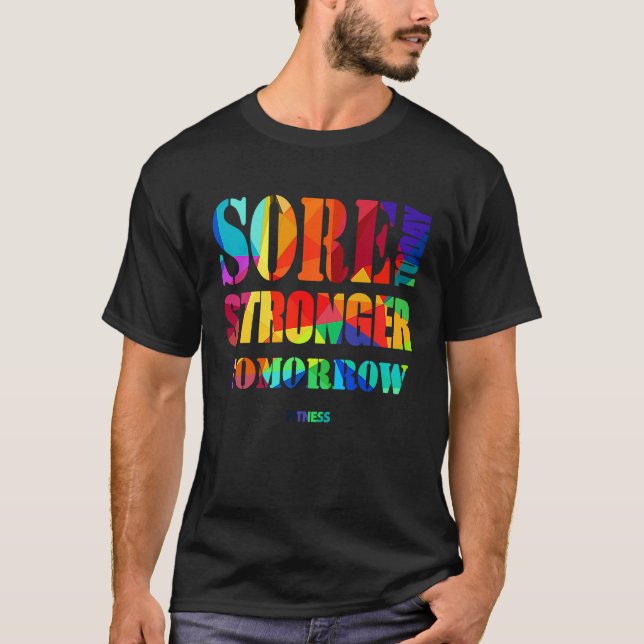 Camiseta Sore Today Stronger Tomorrow Workout Motivational  (Anverso)