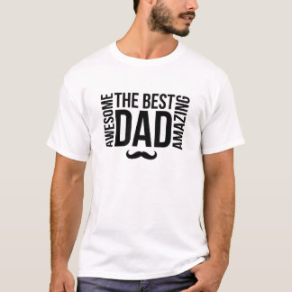 Camiseta Sorprendente e increíble papá mejor bigote padre g
