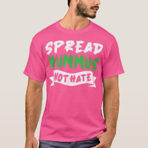 Camiseta Sorprendente Spread Hummus Not Hate Comer Vegan Fo