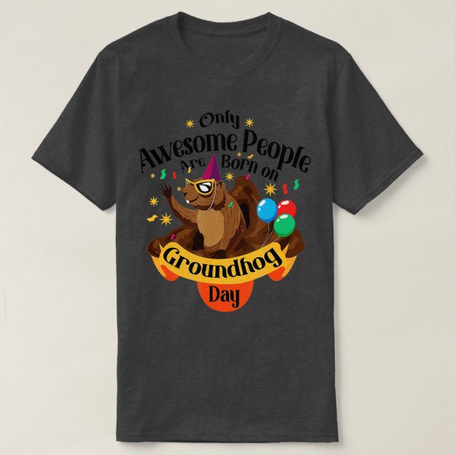 Camiseta Sorprendentes Nacidos En El Día De La Groundhog (Diseño del anverso)