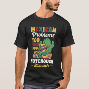 Camiseta Sorpresa divertida de comida mexicana cocina probl