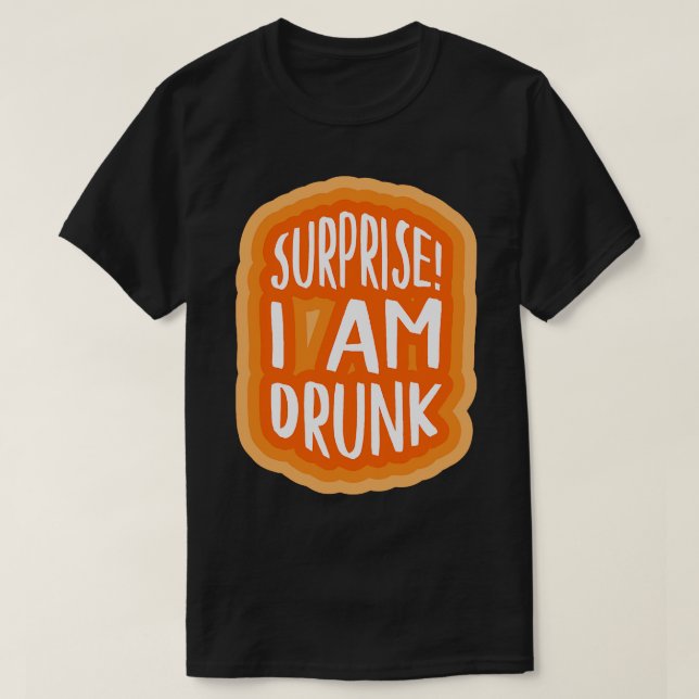 Camiseta Sorpresa, estoy borracho 2 (Diseño del anverso)