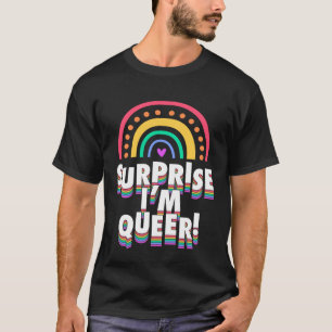 Camiseta Sorpresa, soy gay LGBTQ saliendo de la R bohemiana