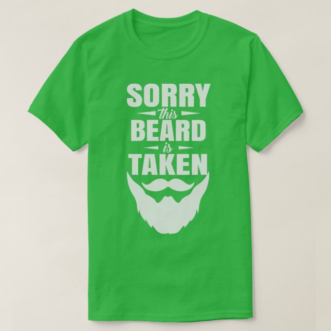 Camiseta Sorry Beard Is Taken 2 (Diseño del anverso)
