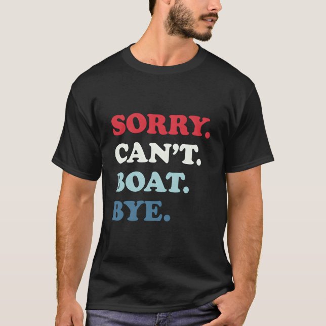 Camiseta Sorry Can'T Boat Bye (Anverso)