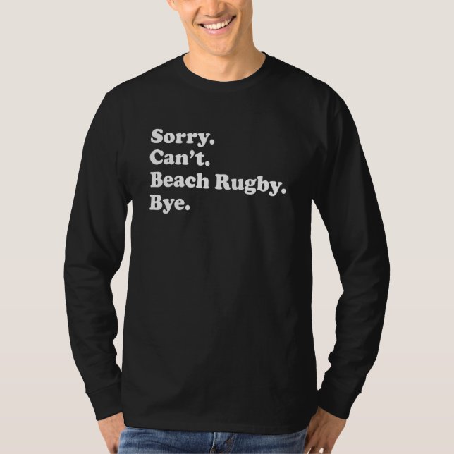 Camiseta Sorry Can't Bye     Beach Rugby (Anverso)