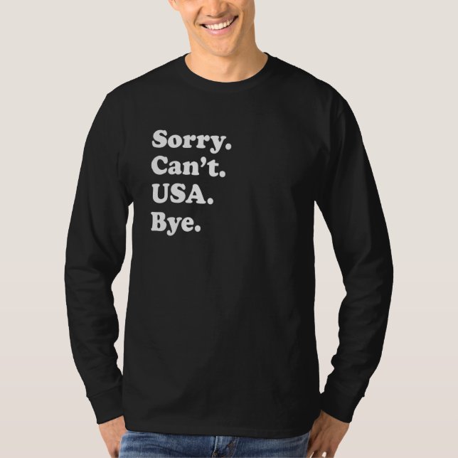 Camiseta Sorry Can't Bye  Travel Proud  USA 1 (Anverso)