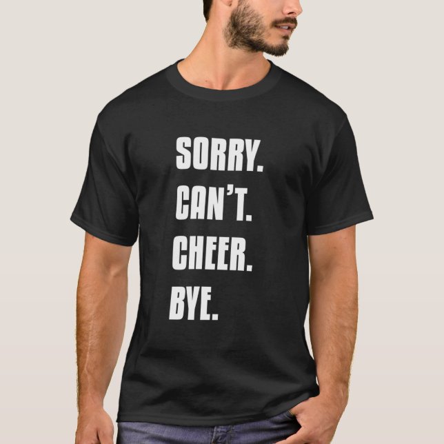 Camiseta Sorry Can'T Cheer Bye Cheerleading Cheerleader Dan (Anverso)