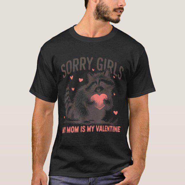 Camiseta Sorry Girls Mom Is My Valentine Boys Funny Valenti (Anverso)