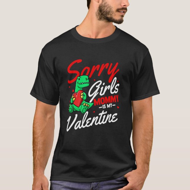 Camiseta Sorry Girls Mommy Is My Valentine Roses Best Mom H (Anverso)
