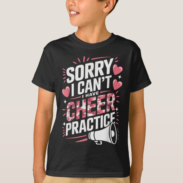 Camiseta Sorry I Can't I Have Cheer Practice Cheerleader  (Anverso)